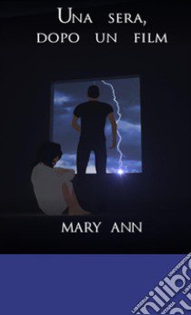 Una sera, dopo un film libro di Mary Ann