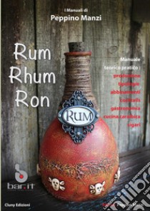 Rum Rhum Ron libro di Manzi Peppino