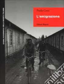 L'emigrazione libro di Corti Paola