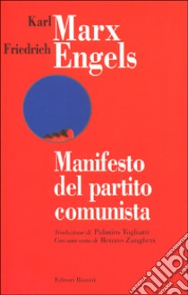 Il manifesto del Partito Comunista libro di Marx Karl; Engels Friedrich