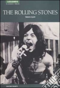 The Rolling Stones libro di Caselli Roberto