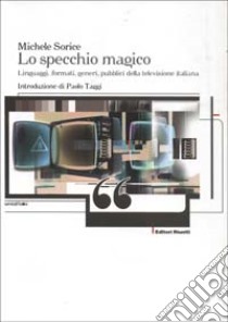 Lo specchio magico libro di Sorice Michele