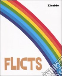 Flicts libro di Alves Pinto Ziraldo