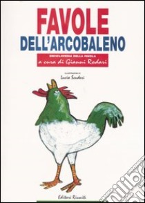 Favole dell'arcobaleno libro di Rodari G. (cur.)