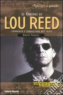 Le canzoni di Lou Reed libro di Federici Daniele