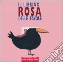 Il librino rosa delle favole libro di Rodari G. (cur.)