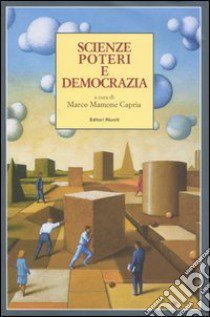 Scienze poteri e democrazia libro di Mamone Capria M. (cur.)