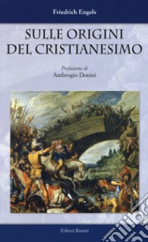 Sulle origini del cristianesimo libro di Engels Friedrich