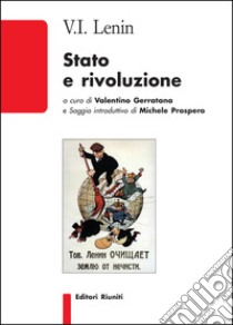 Stato e rivoluzione libro di Lenin; Gerratana V. (cur.)