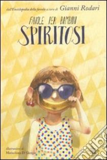 Favole per bambini spiritosi libro