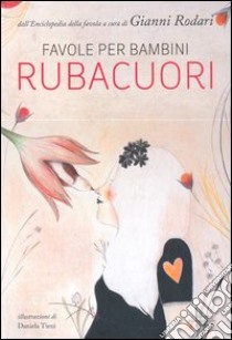 Favole per bambini rubacuori libro