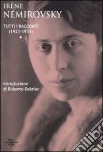 Tutti i racconti (1) libro di Némirovsky Irène