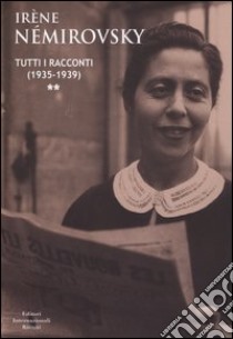 Tutti i racconti (1935-1939) (2) libro di Némirovsky Irène