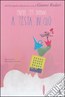 Favole per bambini a testa in giù libro