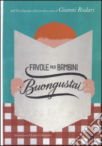 Favole per bambini buongustai libro