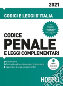 Codice penale e leggi complementari 2021 libro di Franchi Luigi; Feroci Virgilio; Ferrari Santo; Ferrari G. (cur.)