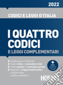 I quattro codici e leggi complementari 2022 libro