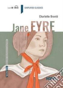 Jane Eyre. Con e-book. Con espansione online libro di Brontë Charlotte