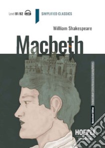 Macbeth. Con e-book. Con espansione online libro di Shakespeare William