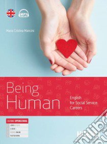 BEING HUMAN libro di MANCINI MARIA CRISTINA  