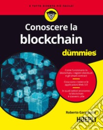 Conoscere la blockchain for dummies libro di Garavaglia Roberto