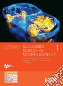 NUOVO CORSO DI MECCANICA, MACCHINE ED ENERGIA libro di ANZALONE GIUSEPPE - BASSIGNANA PAOLO 