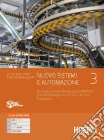 Nuovo Sistemi e automazione. Per l'indirizzo Meccanica, meccatronica ed energia degli Istituti Tecnici settore Tecnologico. Con e-book. Con espansione online. Vol. 3 libro di Bergamini Guido; Nasuti Piergiorgio