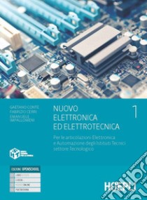 NUOVO ELETTRONICA ED ELETTROTECNICA libro di CONTE GAETANO - CERRI FABRIZIO - IMPALLOMENI EMANUELE