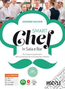 SMARTCHEF IN SALA E BAR libro di SALVIANI GIOVANNI  