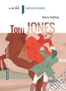 Tom Jones. Level B1. Con File audio per il download libro di Fielding Henry