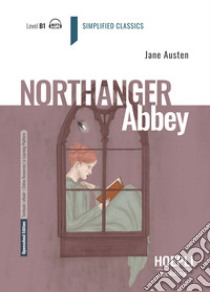 Northanger Abbey. Level B1. Con File audio per il download libro di Austen Jane