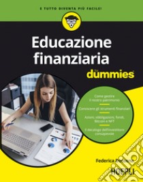 Educazione finanziaria for dummies libro di Dossena Federica