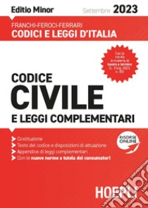 Codice civile e leggi complementari 2023. Ediz. minor. Con espansione online libro di Franchi Luigi; Feroci Virgilio; Ferrari Santo