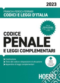 Codice penale e leggi complementari 2023 libro di Franchi Luigi; Feroci Virgilio; Ferrari Santo