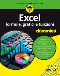 Excel. Formule, grafici e funzioni for dummies libro di Poli Paolo