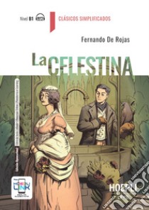 CELESTINA (LA) libro di DE ROJAS F  