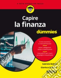 Capire la finanza for dummies libro di Bellelli Gabriele; Defendi Gianluca