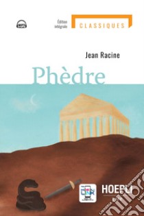 Phèdre. Con e-book. Con espansione online libro di Racine Jean