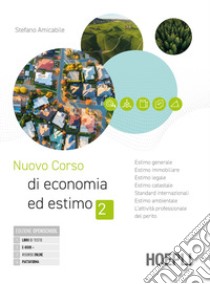 NUOVO CORSO DI ECONOMIA ED ESTIMO libro di AMICABILE STEFANO  