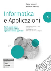 INFORMATICA E APPLICAZIONI libro di CAMAGNI PAOLO - NIKOLASSY RICCARDO 