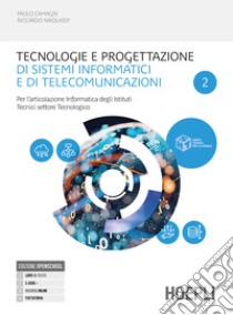 TECNOLOGIE E PROGETTAZIONE DI SISTEMI INFORMATICI E DI TELECOMUNICAZION libro di CAMAGNI PAOLO - NIKOLASSY RICCARDO 