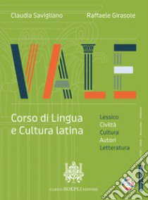 VALE CORSO + LABORATORIO libro di SAVIGLIANO CLAUDIA - GIRASOLE RAFFAELE - GIUSTI ANDREA