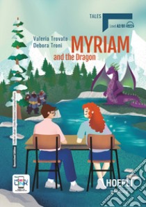 MYRIAM AND THE DRAGON libro di TROVATO VALERIA - TRONI DEBORA 