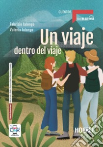 VIAJE DENTRO DEL VIAJE (UN) libro di IALONGO FABRIZIO - IALONGO VALERIA 