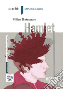 Hamlet. Con e-book. Con espansione online libro di Shakespeare William