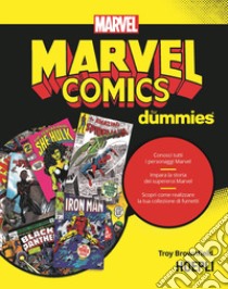 Marvel Comics for dummies libro di Brownfield Troy