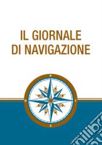 Il giornale di navigazione libro