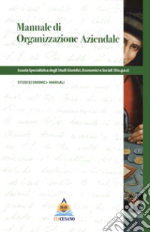 Manuale di organizzazione aziendale libro di Stu.ge.s. srl (cur.)