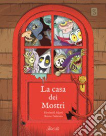 La casa dei mostri. Ediz. a colori libro di Martí Meritxell