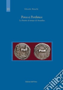 Poros e porthmos. Lo stretto al tempo di Anassilao libro di Bianchi Edoardo